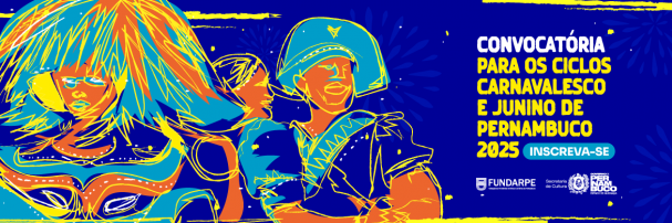 Secult_Convocatória-do-Ciclo-Junino-Carnavalesco-2025_KV_Banner